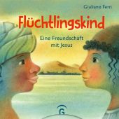 Flüchtlingskind, Ferri, Giuliano, Gütersloher Verlagshaus, EAN/ISBN-13: 9783579074832