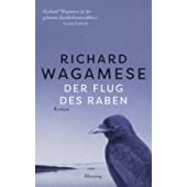 Der Flug des Raben, Wagamese, Richard, Blessing, Karl, Verlag GmbH, EAN/ISBN-13: 9783896677181