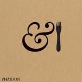 & Fork, Phaidon, EAN/ISBN-13: 9780714847689
