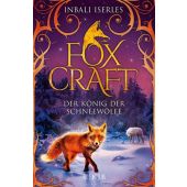 Foxcraft - Der König der Schneewölfe, Iserles, Inbali, Fischer Sauerländer, EAN/ISBN-13: 9783737351812