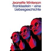 Frankissstein, Winterson, Jeanette, Kein & Aber AG, EAN/ISBN-13: 9783036961156