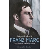 Franz Marc, Roßbeck, Brigitte, Siedler, Wolf Jobst, Verlag, EAN/ISBN-13: 9783886809820