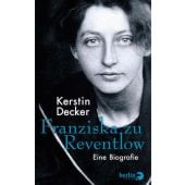 Franziska zu Reventlow, Decker, Kerstin, Berlin Verlag GmbH - Berlin, EAN/ISBN-13: 9783827013620