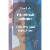 Französisch verlernen, Diallo, Elisa, Berenberg Verlag, EAN/ISBN-13: 9783946334910