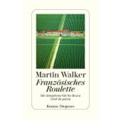Französisches Roulette, Walker, Martin, Diogenes Verlag AG, EAN/ISBN-13: 9783257071184