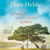 Drei Frauen und ein falsches Leben, Heldt, Dora, Hörbuch Hamburg, EAN/ISBN-13: 9783957132970