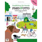 Fred & Otto: Unterwegs in Berlin, Schug, Alexander, Fred & Otto, EAN/ISBN-13: 9783981532104