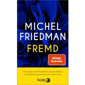 Fremd, Friedman, Michel, Berlin Verlag GmbH - Berlin, EAN/ISBN-13: 9783827014610