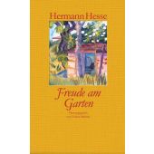 Freude am Garten, Hesse, Hermann, Insel Verlag, EAN/ISBN-13: 9783458175452
