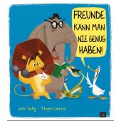 Freunde kann man nie genug haben!, Kelly, John, 360 Grad Verlag GmbH, EAN/ISBN-13: 9783961855025
