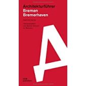 Architekturführer Bremen/Bremerhaven, Syring, Eberhard, DOM publishers, EAN/ISBN-13: 9783869225692