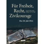 Für Freiheit, Recht, Zivilcourage, be.bra Verlag GmbH, EAN/ISBN-13: 9783954102655
