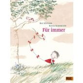 Für immer, Lüftner, Kai/Gehrmann, Katja, Beltz, Julius Verlag, EAN/ISBN-13: 9783407795465