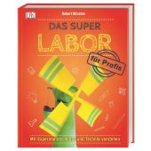 Das Super-Labor für Profis, Winston, Robert, Dorling Kindersley Verlag GmbH, EAN/ISBN-13: 9783831038169