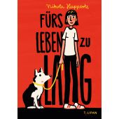 Fürs Leben zu lang, Huppertz, Nikola, Tulipan Verlag GmbH, EAN/ISBN-13: 9783864295706
