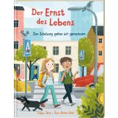Der Ernst des Lebens. Den Schulweg gehen wir gemeinsam, Jörg, Sabine, Thienemann Verlag GmbH, EAN/ISBN-13: 9783522459556