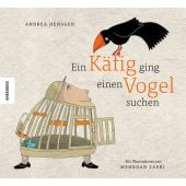 Ein Käfig ging einen Vogel suchen, Hensgen, Andrea, Knesebeck Verlag, EAN/ISBN-13: 9783957284389