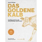 Das goldene Kalb, Lehmann, Joerg/Hönegger, Hannes/Rabl, Alexander, Christian Brandstätter, EAN/ISBN-13: 9783710605888