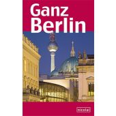 Ganz Berlin, Lücke, Janina, Nicolai Verlag, EAN/ISBN-13: 9783894797898