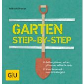 Garten step-by-step, Kullmann, Folko, Gräfe und Unzer, EAN/ISBN-13: 9783833858727