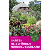 GartenReiseführer Norddeutschland, Clark, Ronald, Callwey Verlag, EAN/ISBN-13: 9783766720177