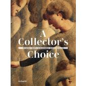 A Collector's Choice, Gaude, Alexander/Müller, Markus/Presler, Gerd, Hirmer Verlag, EAN/ISBN-13: 9783777441368