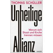Unheilige Allianz, Schüller, Thomas, Carl Hanser Verlag GmbH & Co.KG, EAN/ISBN-13: 9783446277663