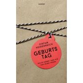 Geburtstag, Heidenreich, Stefan, Carl Hanser Verlag GmbH & Co.KG, EAN/ISBN-13: 9783446258419