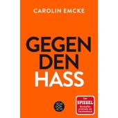 Gegen den Hass, Emcke, Carolin, Fischer, S. Verlag GmbH, EAN/ISBN-13: 9783596296873