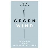 Gegenwind, Klüger, Ruth, Zsolnay Verlag Wien, EAN/ISBN-13: 9783552058828