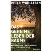 Das geheime Leben der Bäume, Wohlleben, Peter, Ludwig bei Heyne, EAN/ISBN-13: 9783453280670