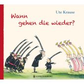 Wann gehen die wieder?, Krause, Ute, Gerstenberg Verlag GmbH & Co.KG, EAN/ISBN-13: 9783836961554