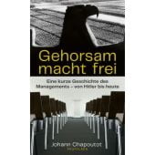 Gehorsam macht frei, Chapoutot, Johann, Propyläen Verlag, EAN/ISBN-13: 9783549100356