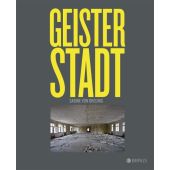 Geisterstadt, Breunig, Sabine von, Edition Braus Berlin GmbH, EAN/ISBN-13: 9783862280438