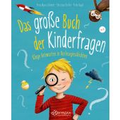 Das große Buch der Kinderfragen, Schmitt, Petra Maria/Dreller, Christian, Dressler Verlag, EAN/ISBN-13: 9783770702442