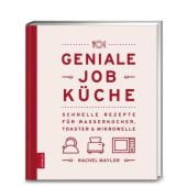 Geniale Job-Küche, Maylor, Rachel, ZS Verlag GmbH, EAN/ISBN-13: 9783898837101