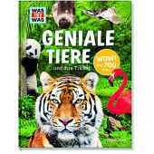 Geniale Tiere... und ihre Tricks, Weller-Essers, Andrea, Tessloff Medien Vertrieb GmbH & Co. KG, EAN/ISBN-13: 9783788621858