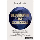 Geographie ist Schicksal, Morris, Ian, Campus Verlag, EAN/ISBN-13: 9783593508191