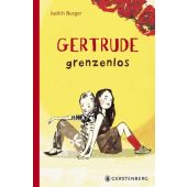 Gertrude grenzenlos, Burger, Judith, Gerstenberg Verlag GmbH & Co.KG, EAN/ISBN-13: 9783836959575