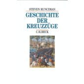 Geschichte der Kreuzzüge, Runciman, Steven, Verlag C. H. BECK oHG, EAN/ISBN-13: 9783406399602