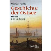 Geschichte der Ostsee, North, Michael, Verlag C. H. BECK oHG, EAN/ISBN-13: 9783406621826