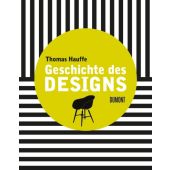 Geschichte des Designs, Hauffe, Thomas, DuMont Buchverlag GmbH & Co. KG, EAN/ISBN-13: 9783832191160