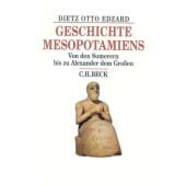 Geschichte Mesopotamiens, Edzard, Dietz Otto, Verlag C. H. BECK oHG, EAN/ISBN-13: 9783406516641
