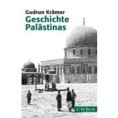 Geschichte Palästinas, Krämer, Gudrun, Verlag C. H. BECK oHG, EAN/ISBN-13: 9783406672156