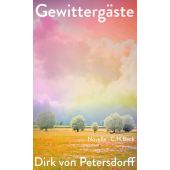 Gewittergäste, Petersdorff, Dirk von, Verlag C. H. BECK oHG, EAN/ISBN-13: 9783406792281