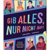 Gib alles, nur nicht auf!, Burnell, Cerrie, Gabriel Verlag, EAN/ISBN-13: 9783522305952