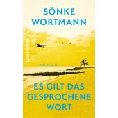 Es gilt das gesprochene Wort, Wortmann, Sönke, Ullstein Verlag, EAN/ISBN-13: 9783550200595