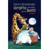Giraffe und dann ab ins Bett!, Grossman, David, Carl Hanser Verlag GmbH & Co.KG, EAN/ISBN-13: 9783446260535