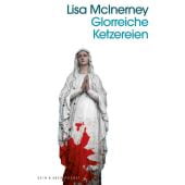 Glorreiche Ketzereien, McInerney, Lisa, Kein & Aber AG, EAN/ISBN-13: 9783036961163
