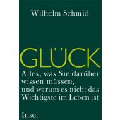 Glück, Schmid, Wilhelm, Insel Verlag, EAN/ISBN-13: 9783458173731